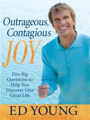 cover image of Outrageous, Contagious Joy